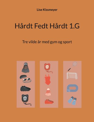 Hårdt Fedt Hårdt 1.G