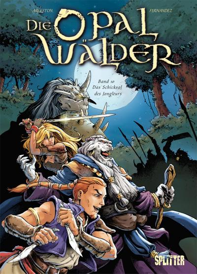 Die Opalwälder - Das Schicksal des Jongleurs