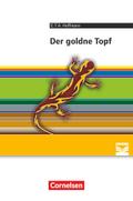 Cornelsen Literathek - Textausgaben: Der goldne Topf: Ein Märchen aus der neuen Zeit - Empfohlen für das 10.-13. Schuljahr - Textausgabe - Text - Erläuterungen - Materialien