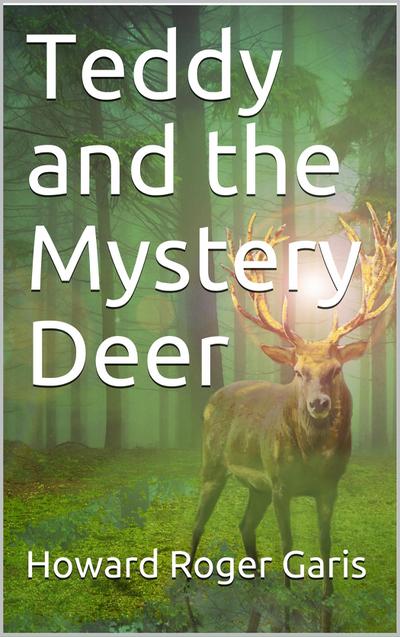 Teddy and the Mystery Deer