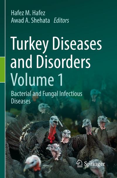 Turkey Diseases and Disorders Volume 1
