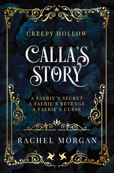 Calla’s Story (Creepy Hollow Books 4, 5 & 6)
