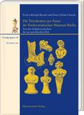 Die Terrakotten aus Assur im Vorderasiatischen Museum Berlin