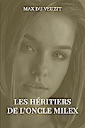 Les héritiers de l’oncle Milex