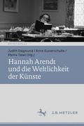 Hannah Arendt und die Weltlichkeit der Künste