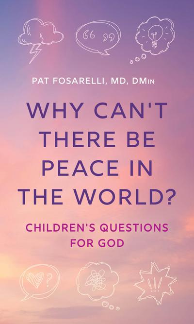 Why Can’t There Be Peace in the World?