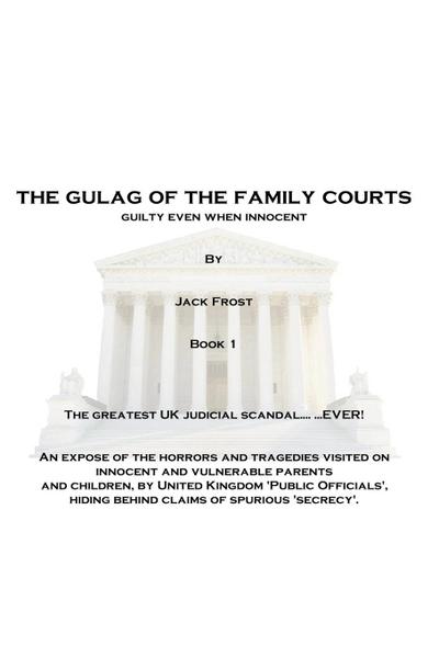 The Gulag of the Family Courts