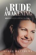 A Rude Awakening