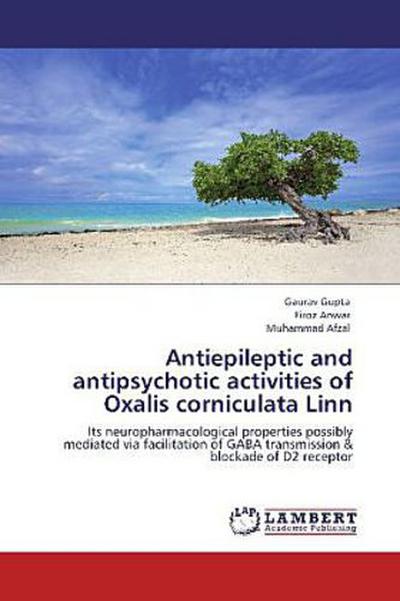 Antiepileptic and antipsychotic activities of Oxalis corniculata Linn
