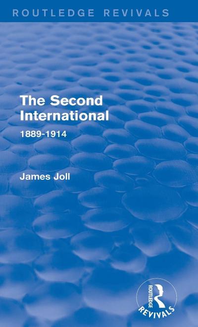 The Second International (Routledge Revivals)