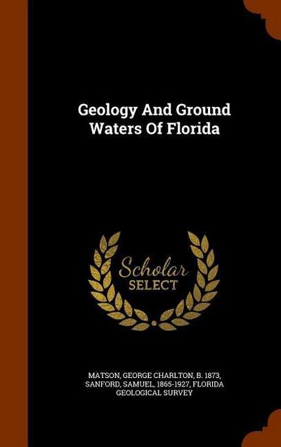 Geology And Ground Waters Of Florida