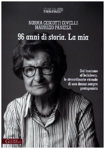 96 anni di storia. La mia