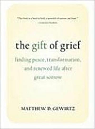 Gewirtz, M: GIFT OF GRIEF