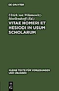 Vitae Homeri et Hesiodi in usum scholarum
