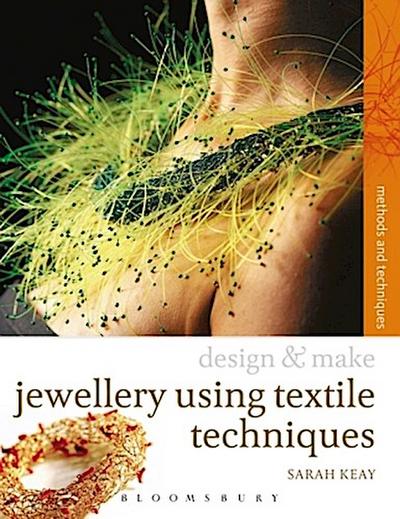 Design & Make Jewellery using Textile Techniques