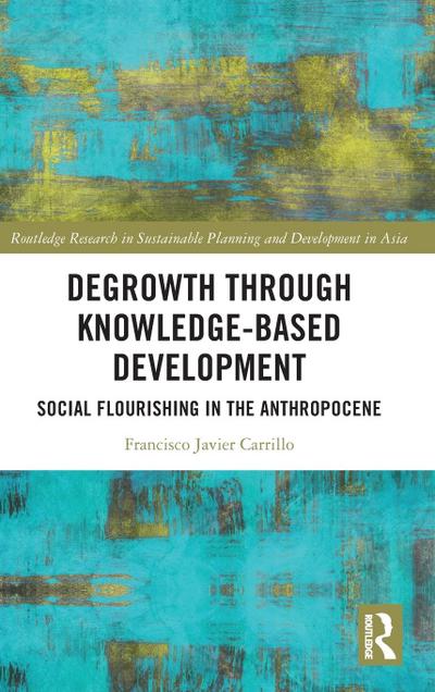 Degrowth through Knowledge-Based Development