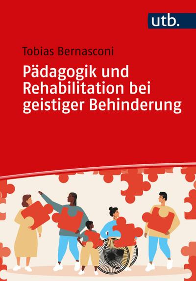 Pädagogik und Rehabilitation bei geistiger Behinderung