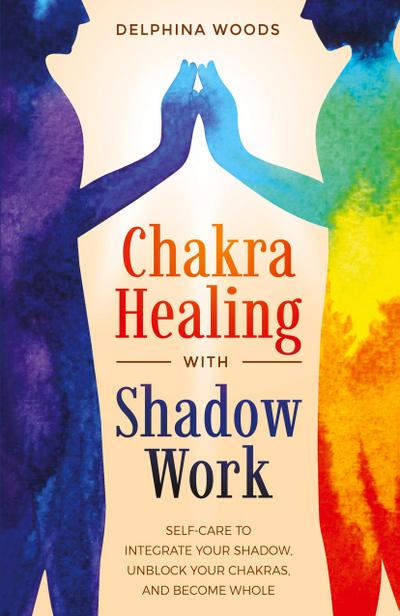Chakra Healing with Shadow Work