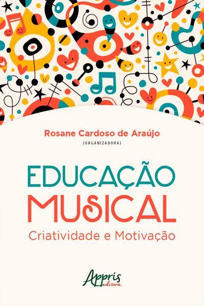 Educação Musical: Criatividade e Motivação