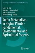 Sulfur Metabolism in Higher Plants - Fundamental, Environmental and Agricultural Aspects