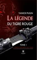 La légende du tigre rouge - Tome 1