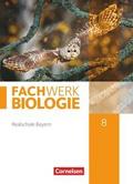 Fachwerk Biologie - Realschule Bayern - 8. Jahrgangsstufe