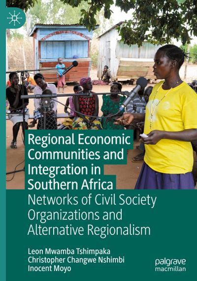 Regional Economic Communities and Integration in Southern Africa