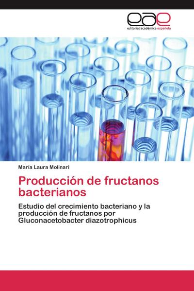 Producción de fructanos bacterianos