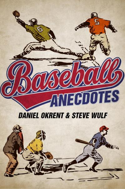 Okrent, D: Baseball Anecdotes