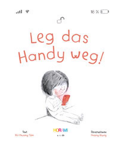 Leg das Handy weg!