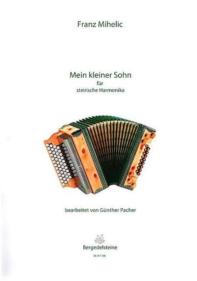 Mein kleiner Sohn & Ein Herz voll Liebefür steirische Harmonika in Griffschrift