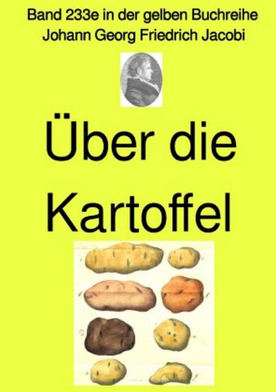 Über die Kartoffel  -  Band 233e in der gelben Buchreihe - Farbe -  bei Jürgen Ruszkowski