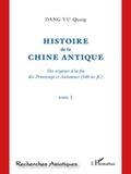 Histoire de la Chine Antique (Tome 1)
