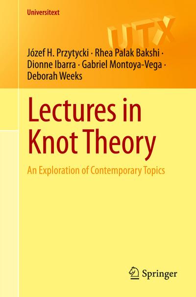 Lectures in Knot Theory