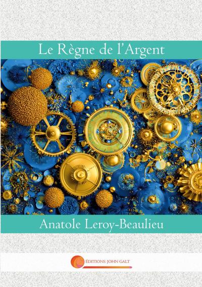 Le Règne de l’Argent
