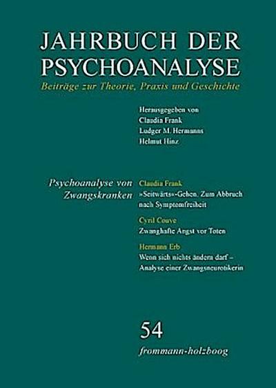 Jahrbuch der Psychoanalyse: Band 54: Psychoanalyse von Zwangskranken
