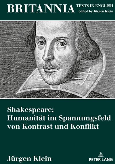 Shakespeare: Humanität im Spannungsfeld von Kontrast und Konflikt