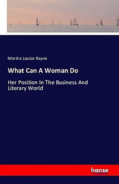 What Can A Woman Do