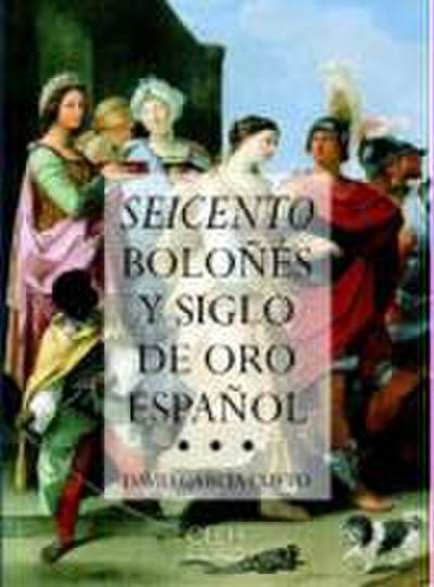 García Cueto, D: Seicento boloñés y siglo de oro español