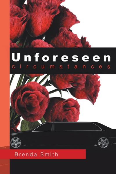 Unforeseen Circumstances