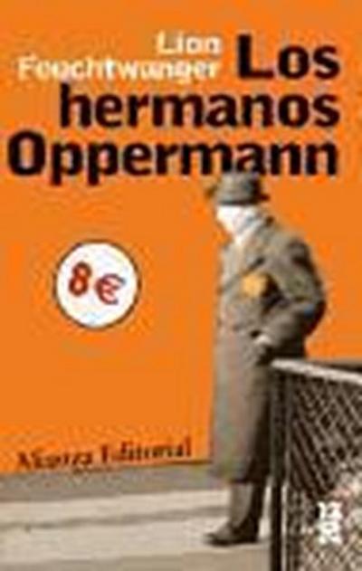Feuchtwanger, L: Hermanos Oppermann