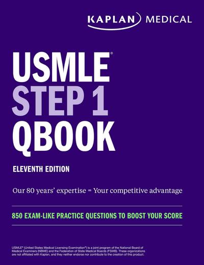 Kaplan Medical: USMLE Step 1 Qbook, Eleventh Edition: 850 Ex