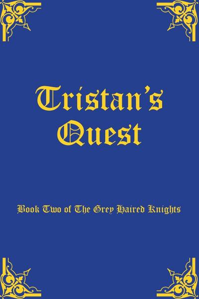 Tristan’s Quest
