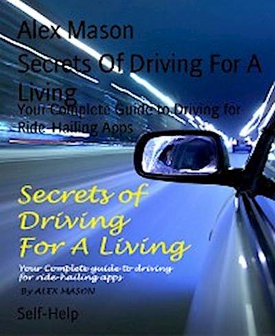 Secrets Of Driving For A Living