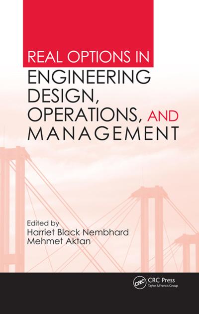 Real Options in Engineering Design, Operations, and Management