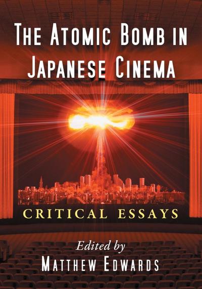 The Atomic Bomb in Japanese Cinema