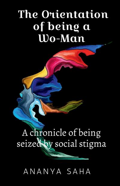 THE ORIENTATION OF BEING A WO-MAN