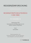 Residenzstädte im Alten Reich (1300-1800). Ein Handbuch