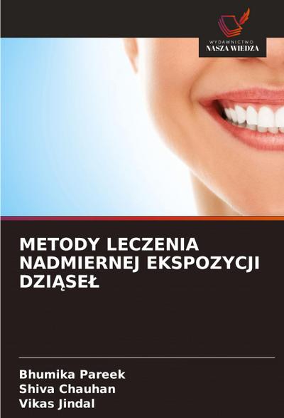 METODY LECZENIA NADMIERNEJ EKSPOZYCJI DZI¿SE¿