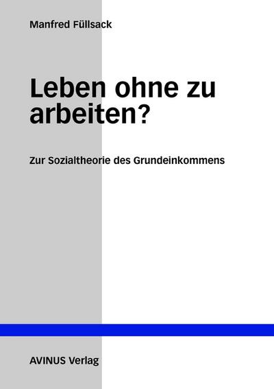 Leben ohne zu arbeiten?
